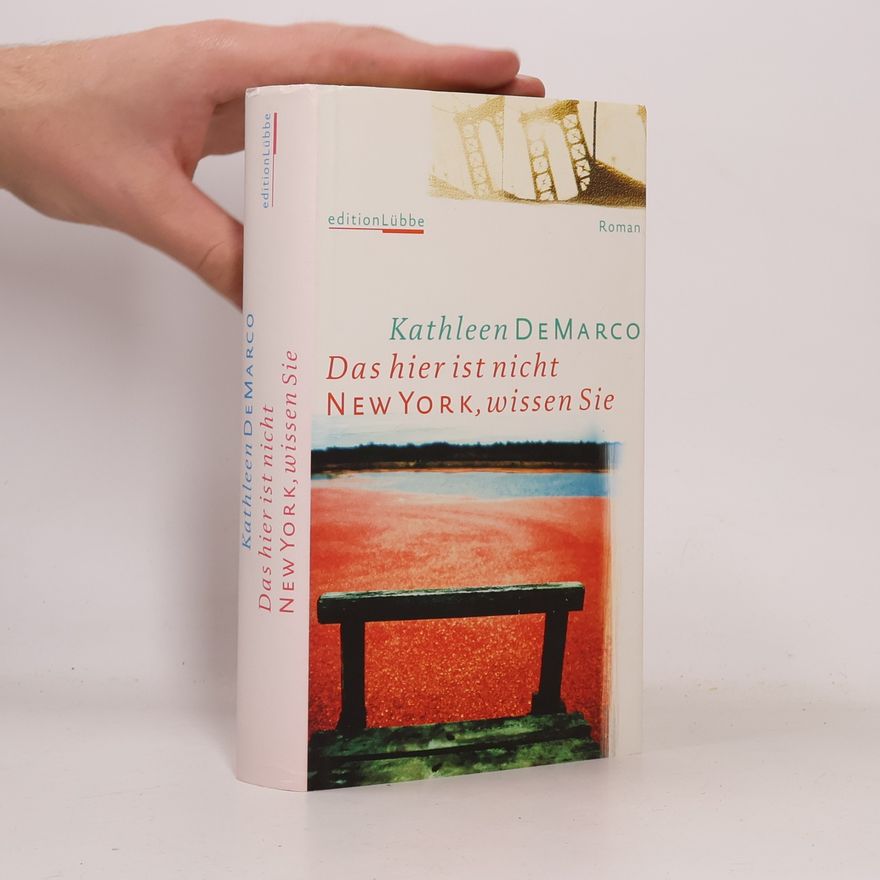 Kathleen DeMarco Das hier ist nicht New York, wissen Sie