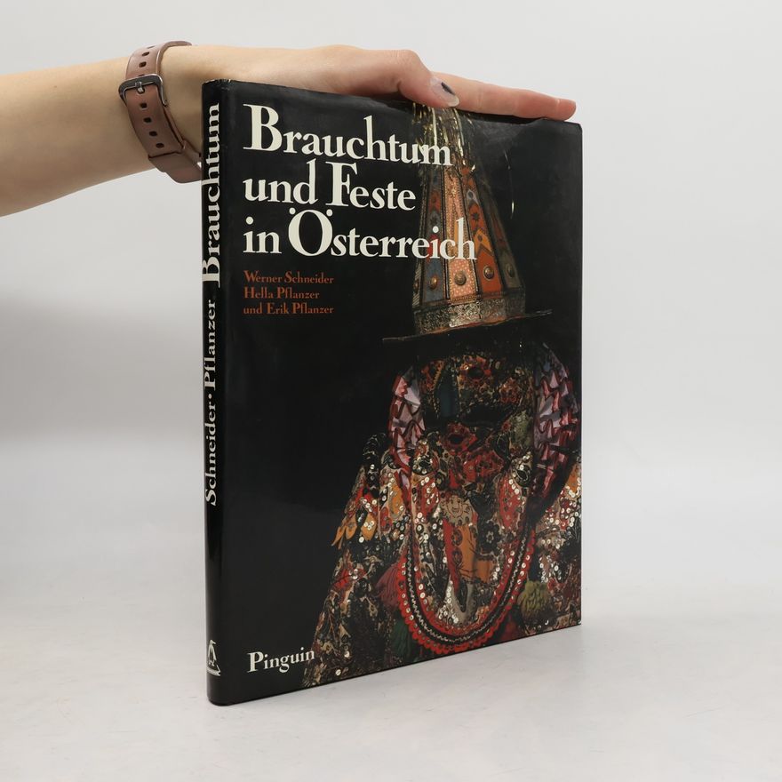 Hella Pflanzer Brauchtum und Feste in Österreich