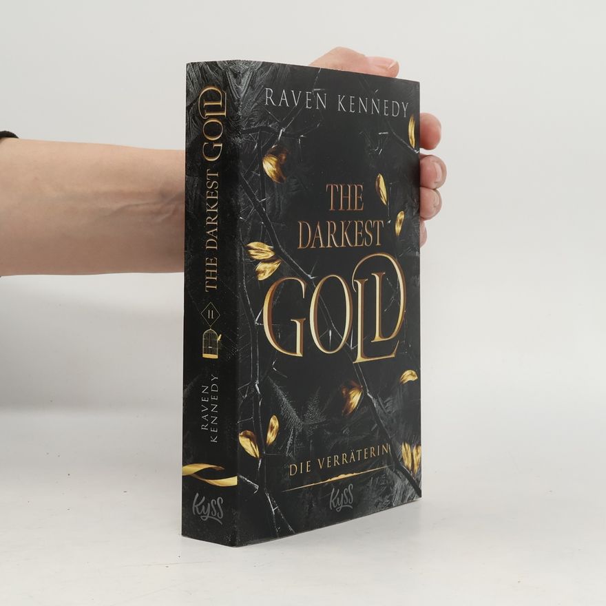 Raven Kennedy The Darkest Gold – Die Verräterin