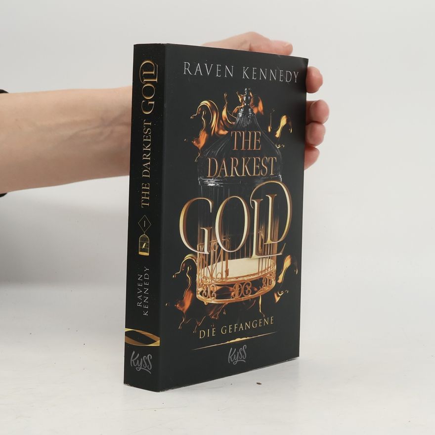 Raven Kennedy The Darkest Gold – Die Gefangene