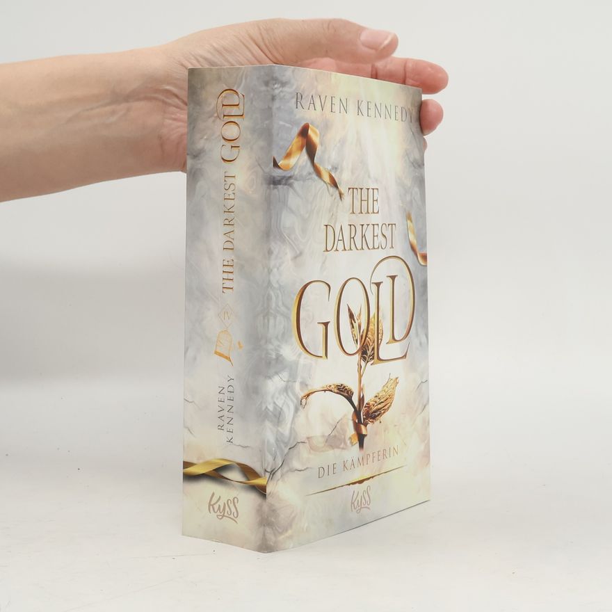 Raven Kennedy The Darkest Gold – Die Kämpferin
