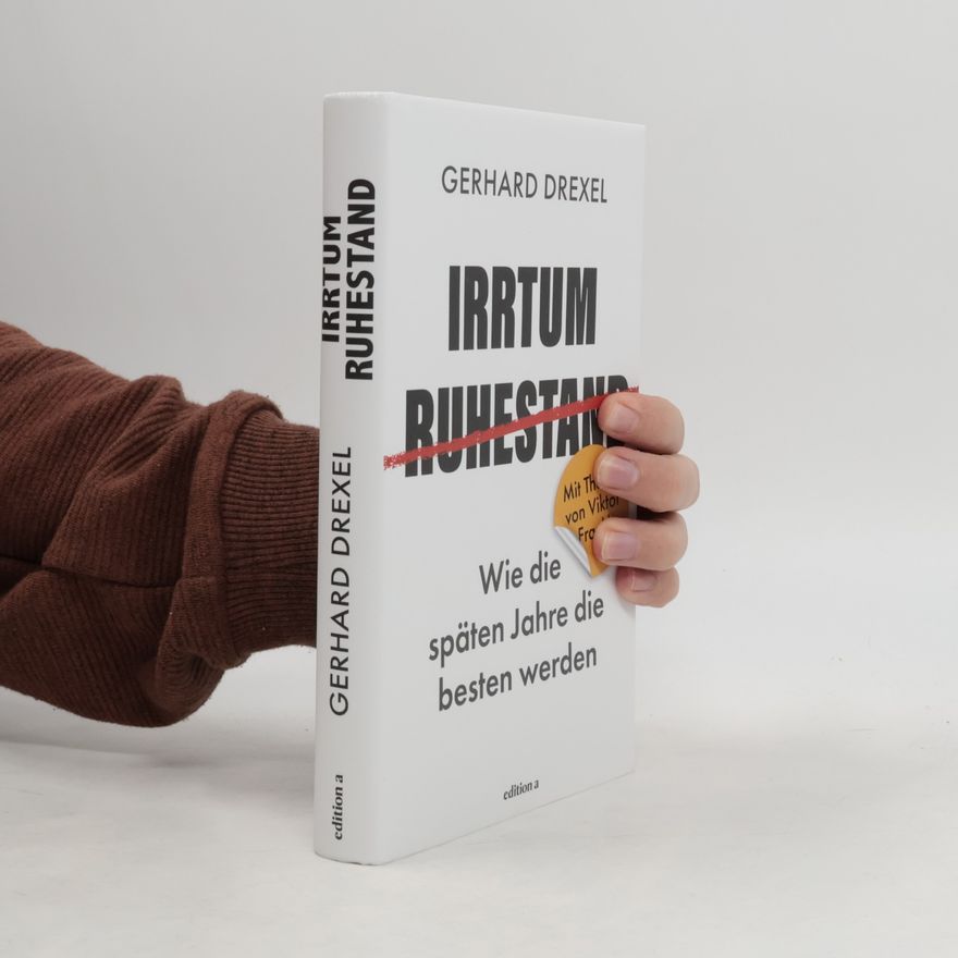 Gerhard Drexel Irrtum Ruhestand