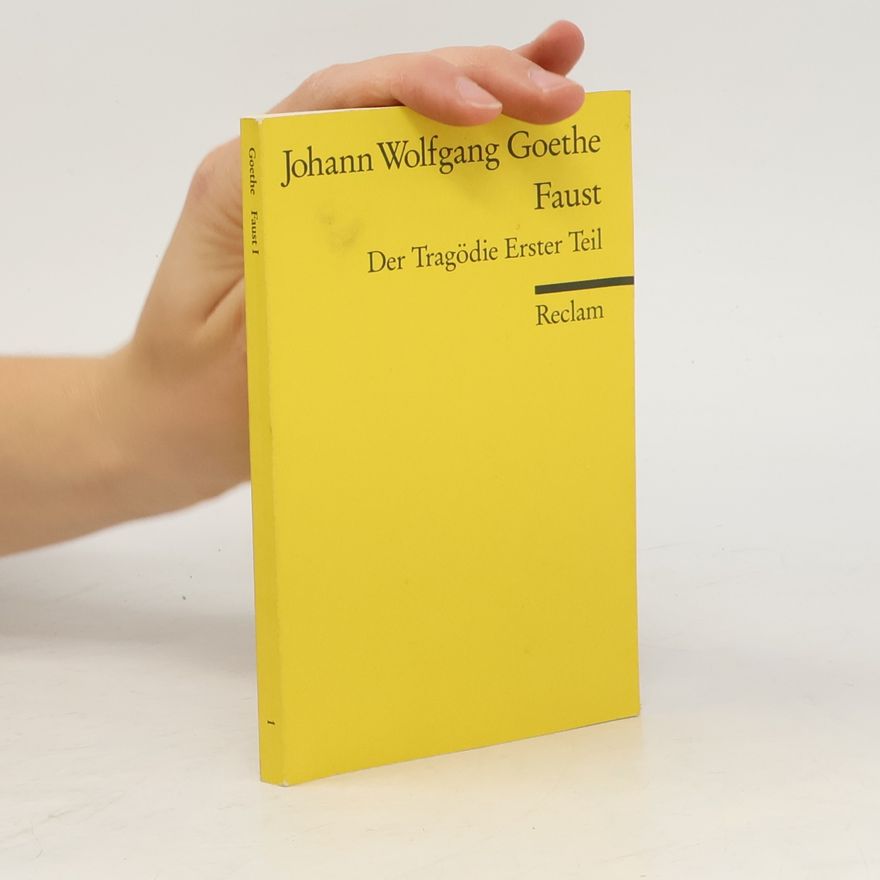 Johann Wolfgang von Goethe Faust : der Tragödie Erster teil