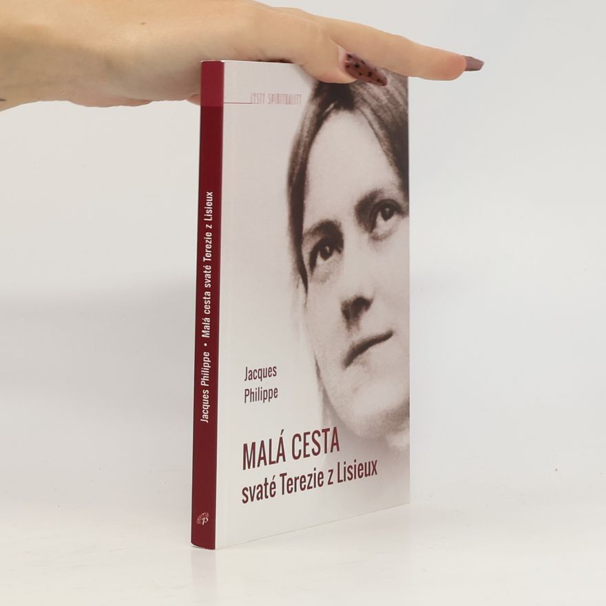 Jacques-Philippe Saint-Gérand Malá cesta svaté Terezie z Lisieux
