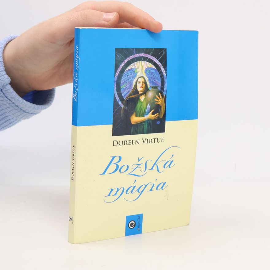 Doreen Virtue Božská mágia