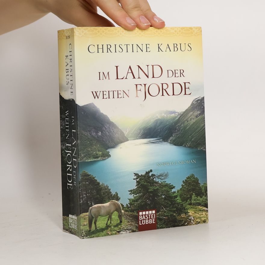 Christine Kabus Im Land der weiten Fjorde
