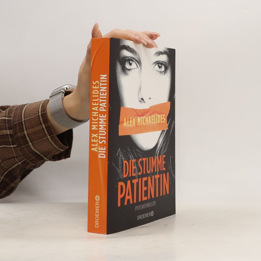 Alex Michaelides Die stumme Patientin