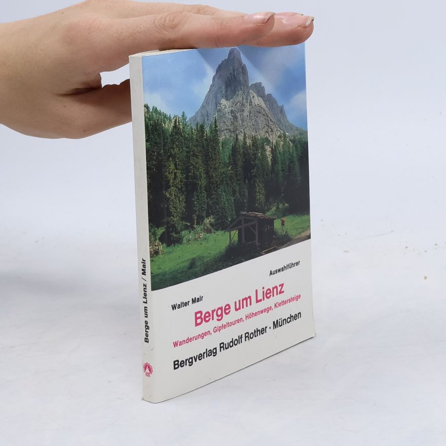 Walter Mair Auswahlführer Berge um Lienz
