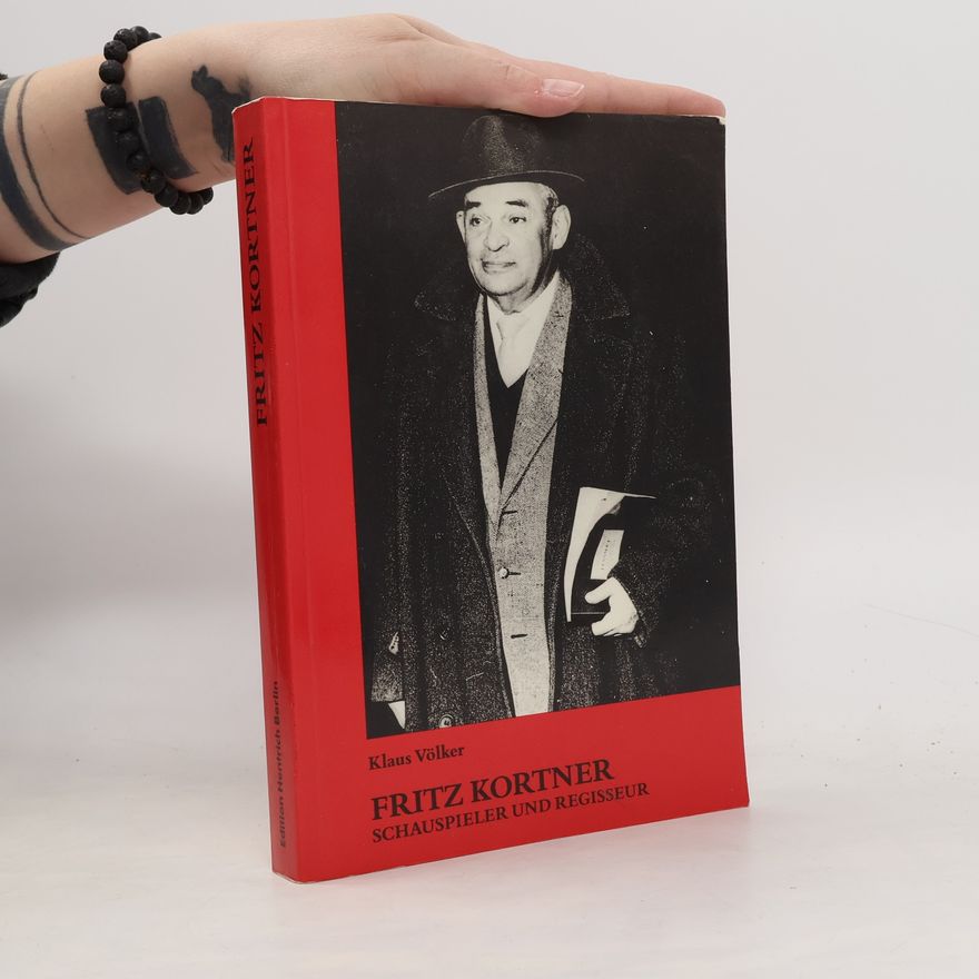 Klaus Völker Fritz Kortner