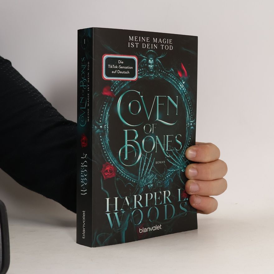 Harper L. Woods Coven of Bones. Meine Magie ist dein Tod