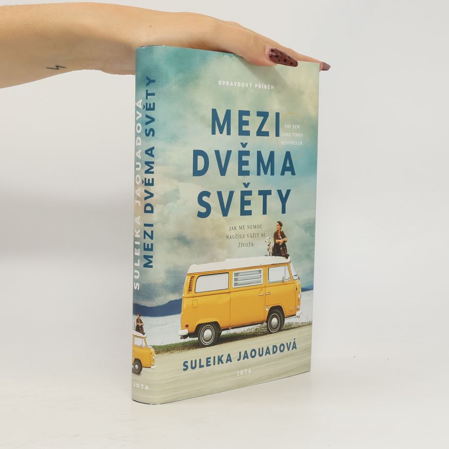 Suleika Jaouad Mezi dvěma světy
