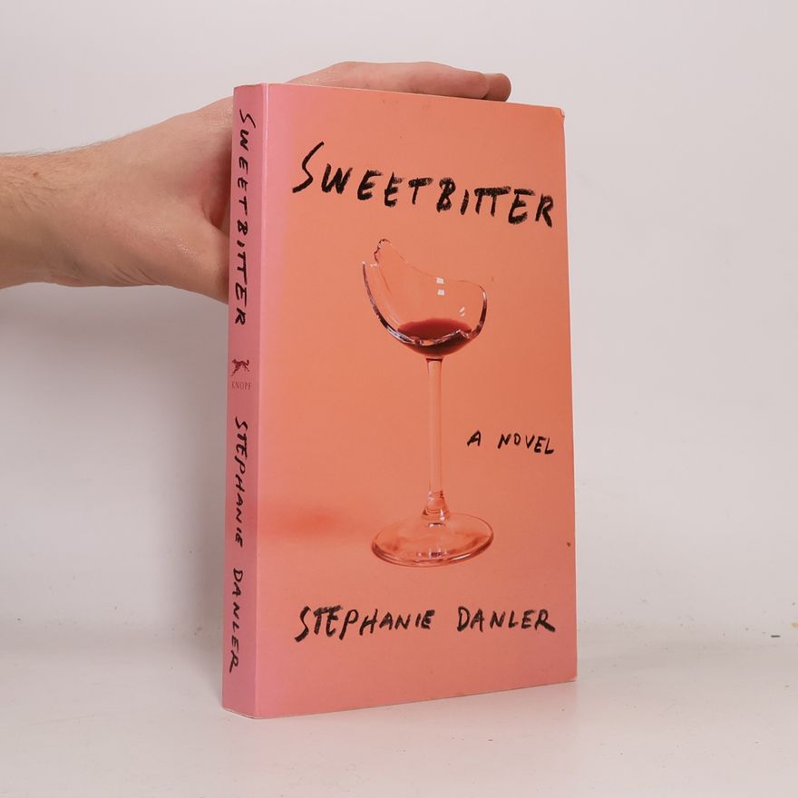 Stephanie Danler Sweetbitter, English edition