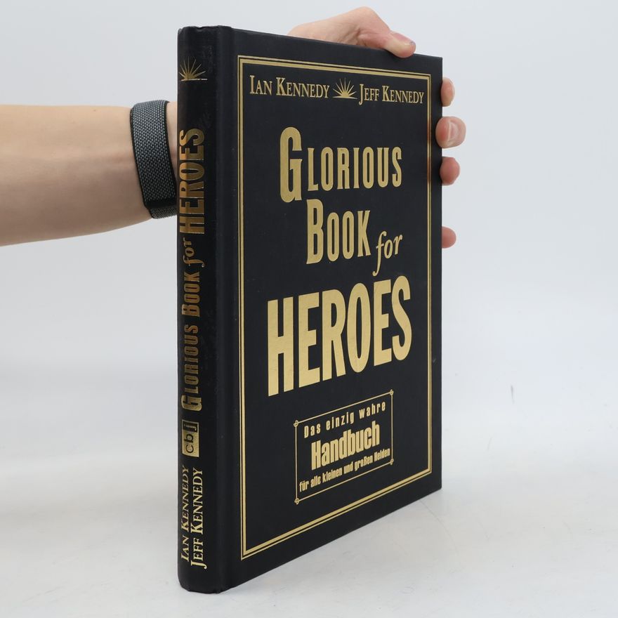 Ian G. Kennedy Glorious book for heroes