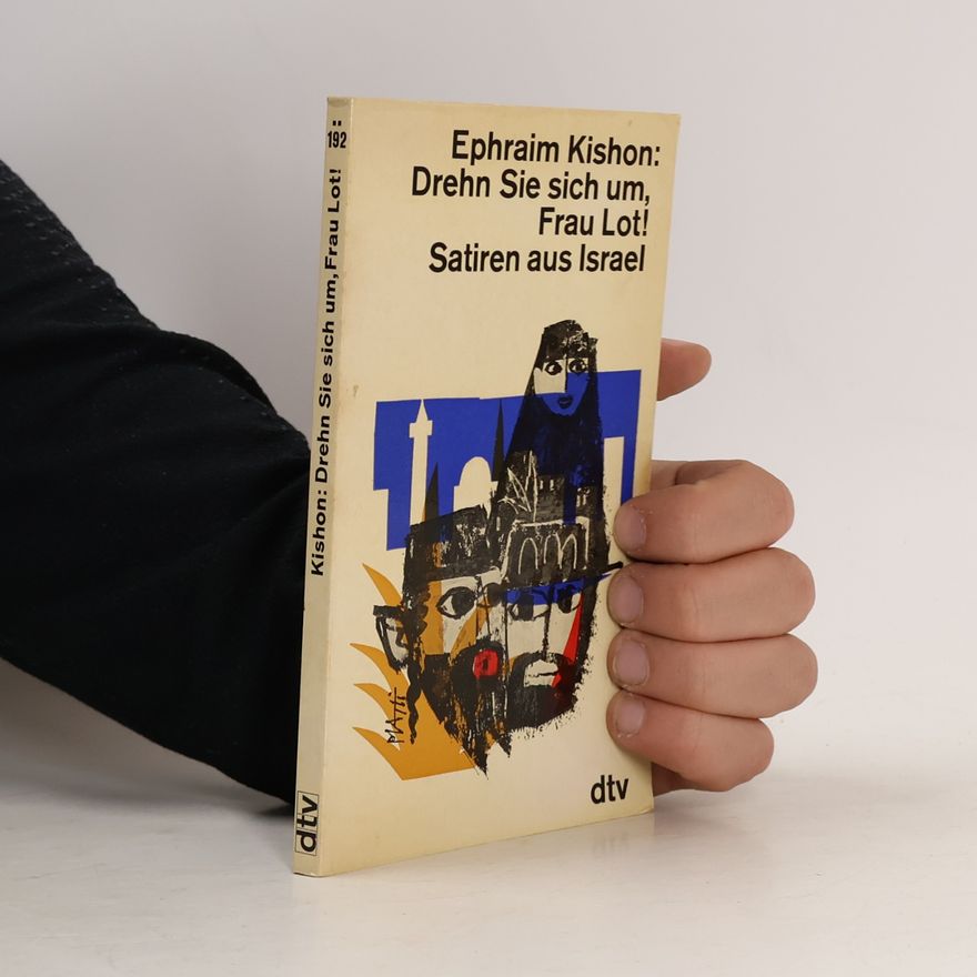 Efrajim Kišon Drehn Sie sich um, Frau Lot