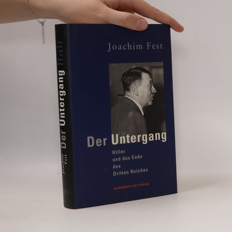 Joachim Fest Der Untergang