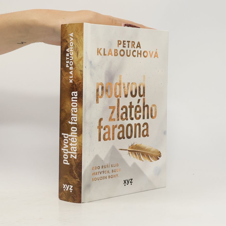 Petra Klabouchová Podvod zlatého faraona