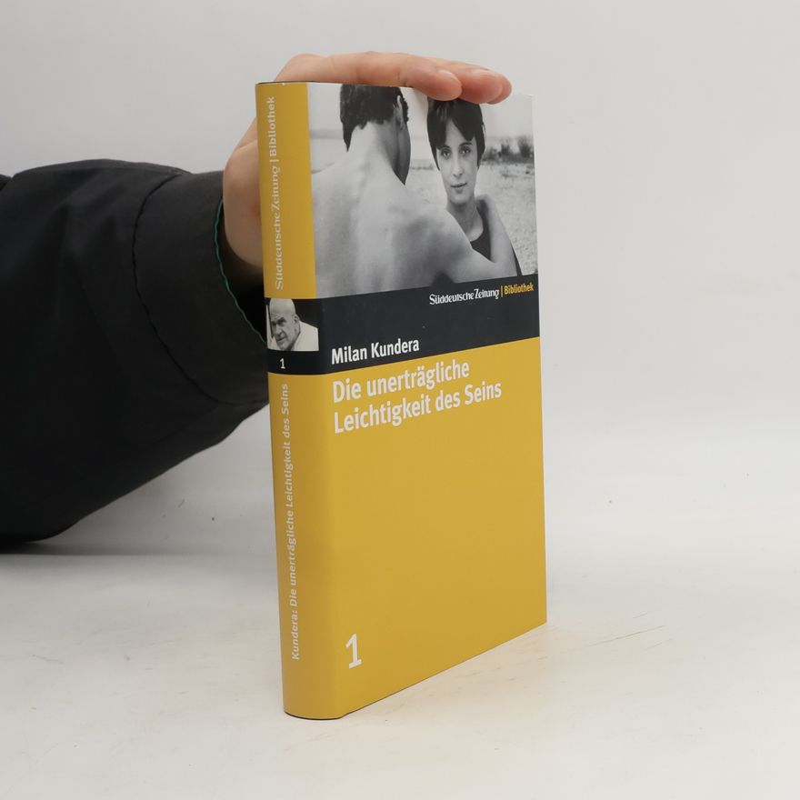 Milan Kundera Die unerträgliche Leichtigkeit des Seins