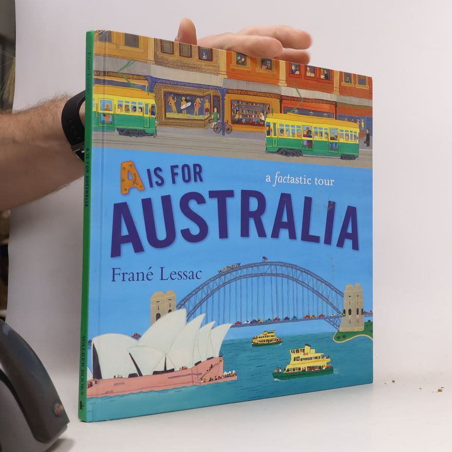 Frane Lessac A is for Australia