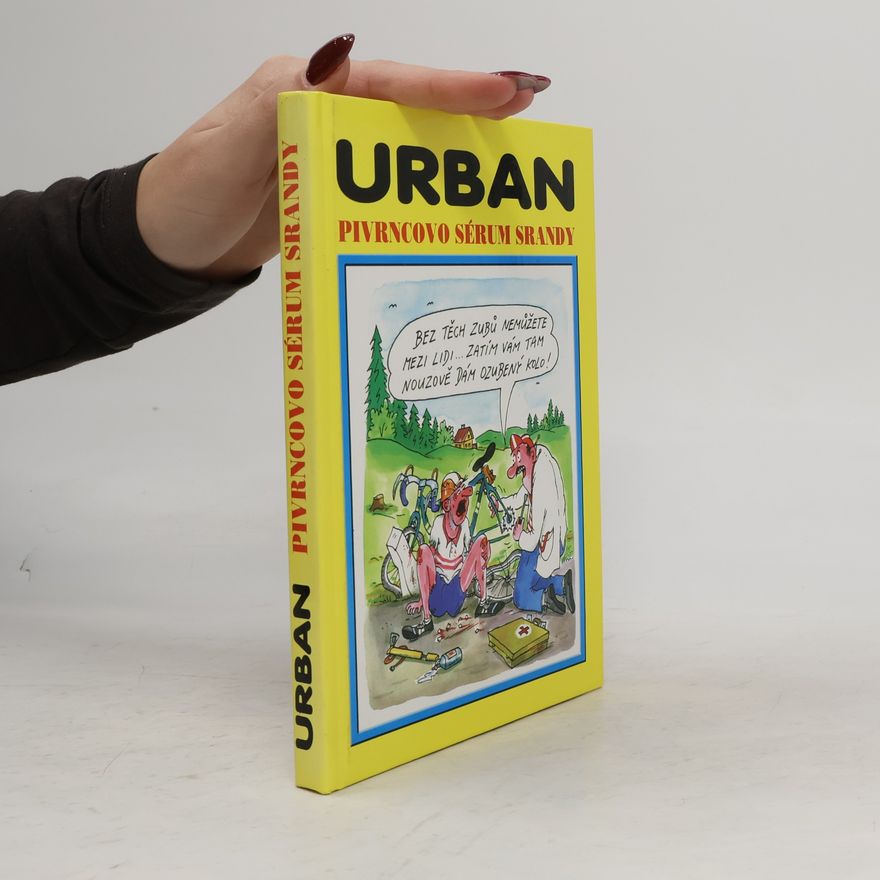 Petr Urban Pivrncovo sérum srandy