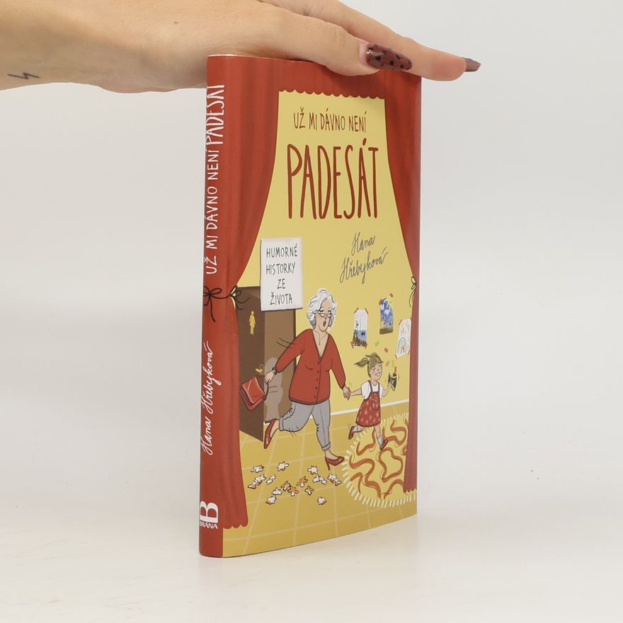 Hana Hřebejková Už mi dávno není padesát