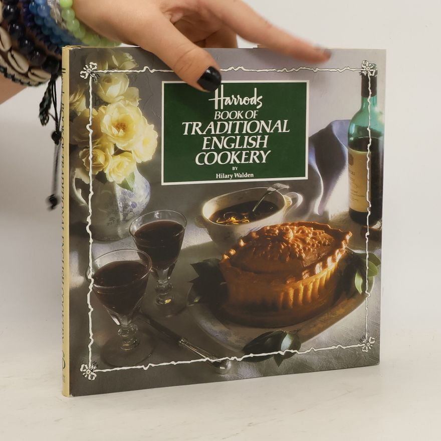 Hilaire Walden Harrods Book of Traditional English Cookery