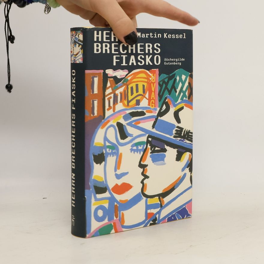 Martin Kessel Herrn Brechers Fiasko
