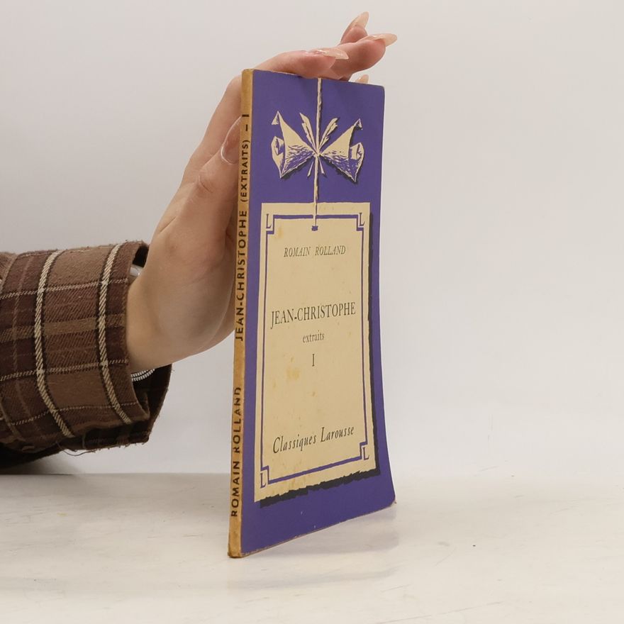 Romain Rolland Jean Christophe (Extraits) I