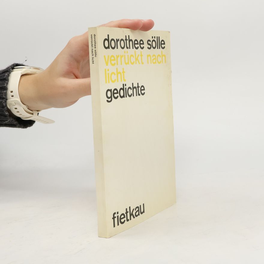 Dorothee Sölle Verrückt nach Licht