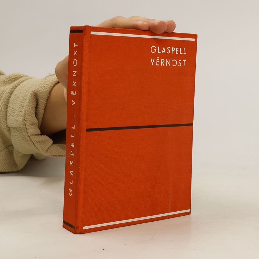 Glaspell Susan Věrnost