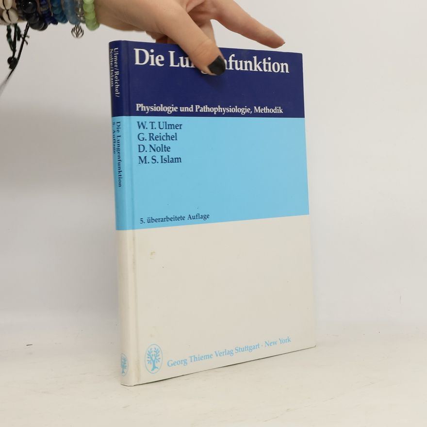 Wolfgang T. Ulmer Die Lungenfunktion