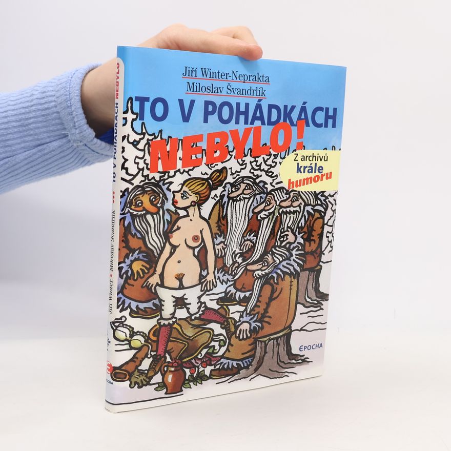 Jiří Winter Neprakta To v pohádkách nebylo!