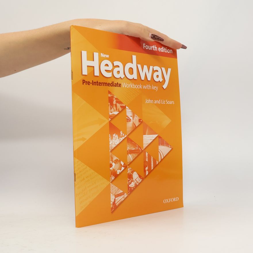 John Soars New Headway. Fourth edition. Pre-intermediate. Workbook with key