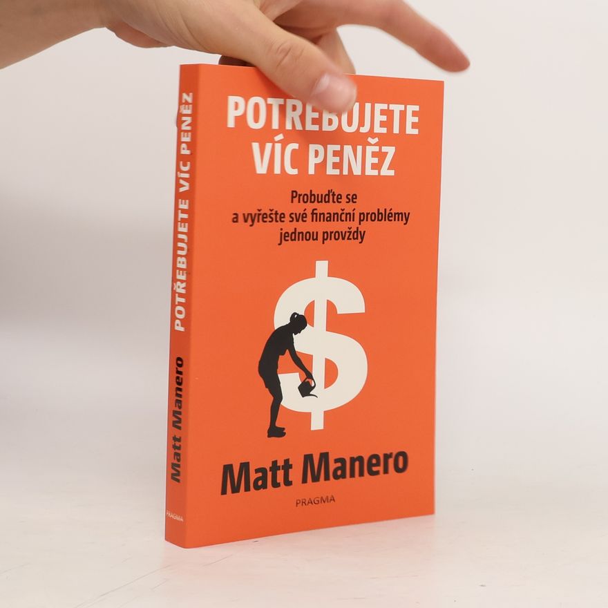 Matt Manero Potřebujete víc peněz