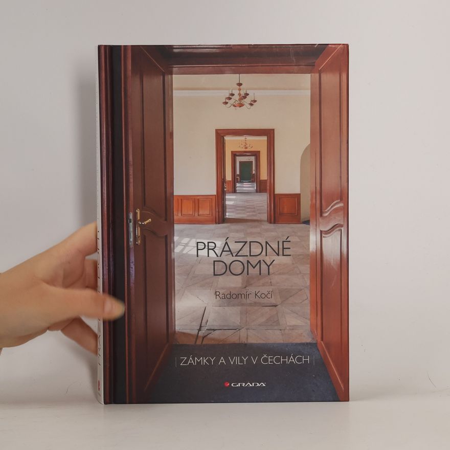 Radomír Kočí Prázdné domy. Zámky a vily v Čechách