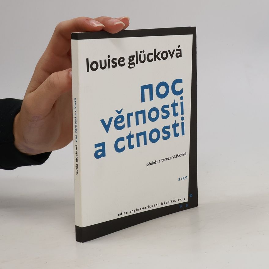Louise Glücková Noc věrnosti a ctnosti