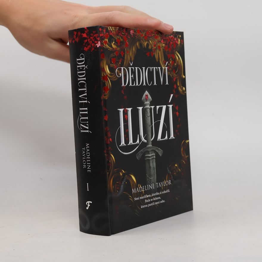 Madeline Taylor Dědictví iluzí I