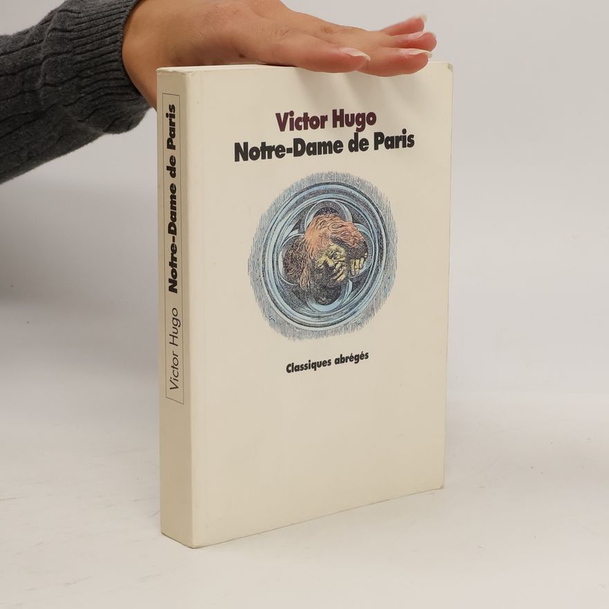 Victor Hugo Notre-Dame de Paris