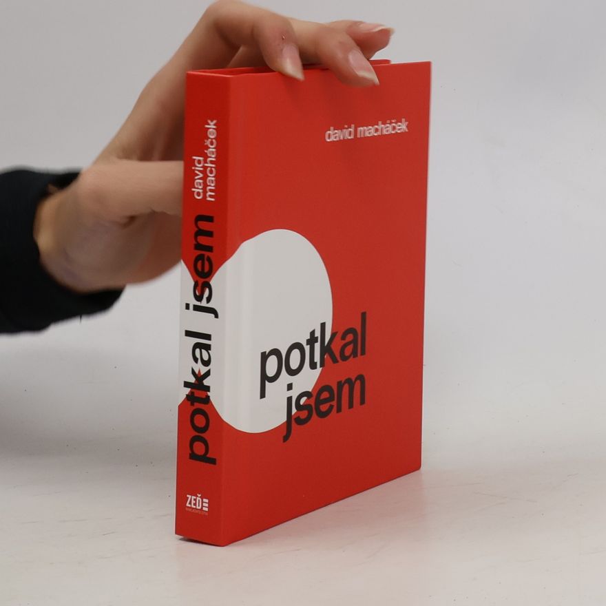 David Macháček Potkal jsem