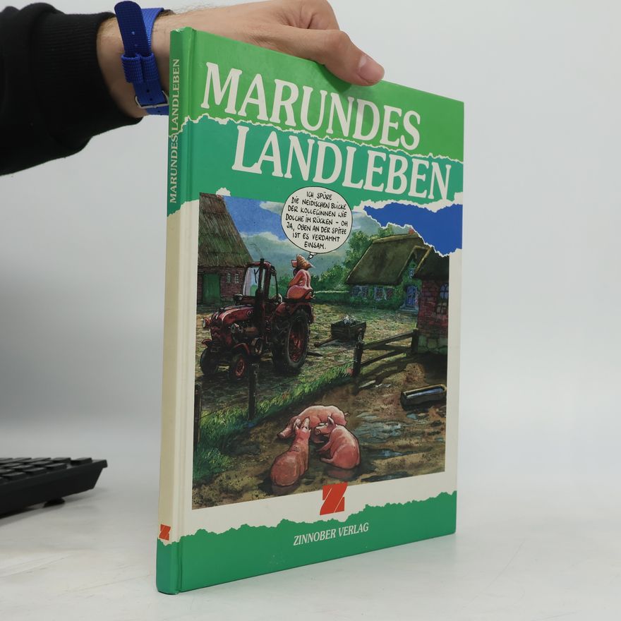 Autorenkollektiv Marundes Landleben I