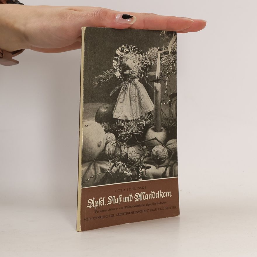 Otto Schlißke Apfel, Nuß und Mandelkern