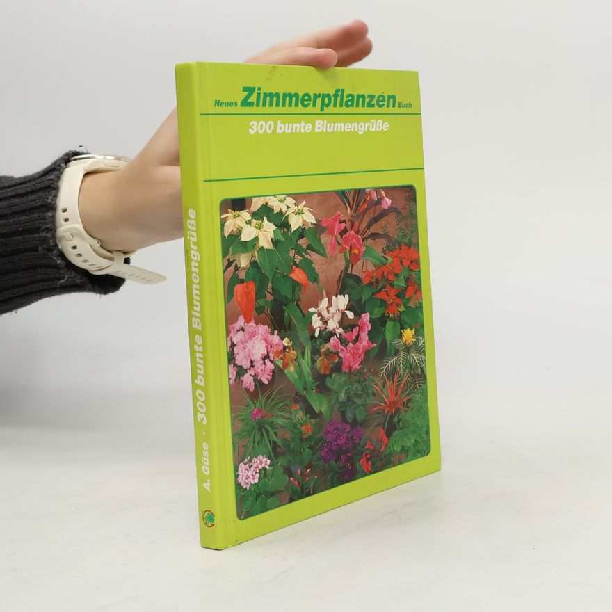 August Güse Neues Zimmerpflanzen-Buch