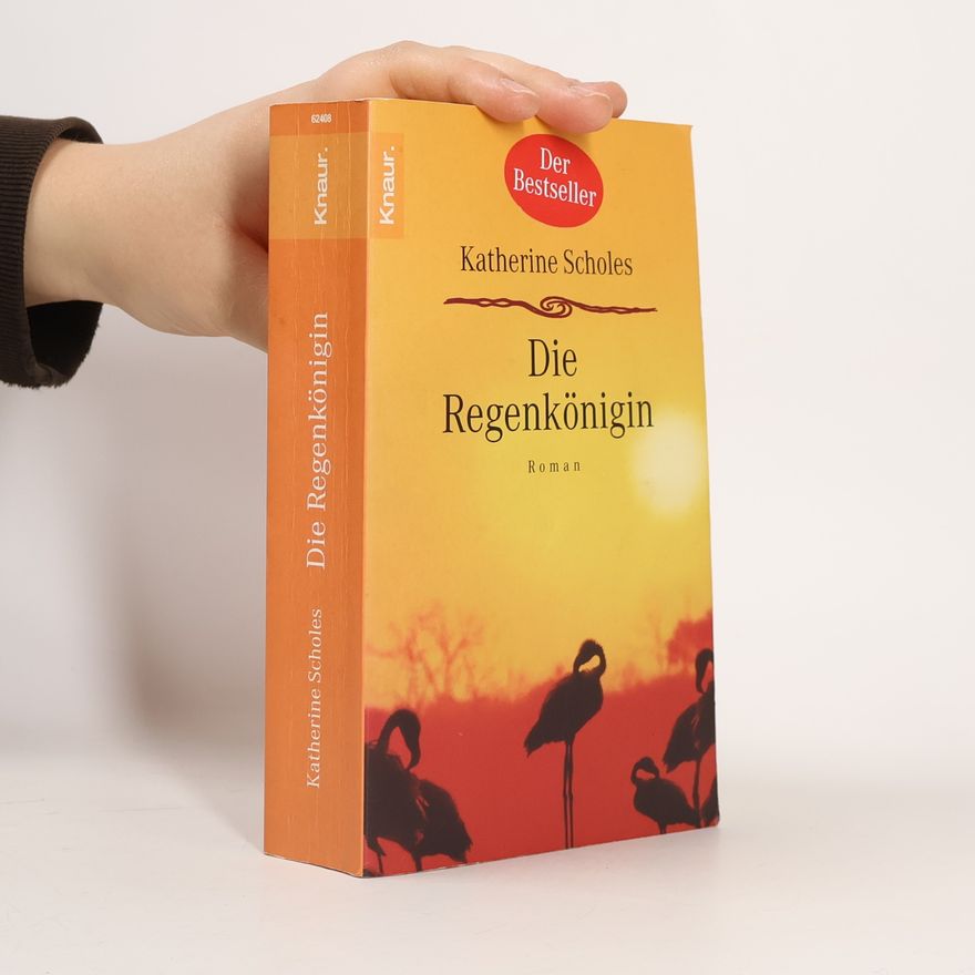 Katherine Scholes Die Regenkonigin