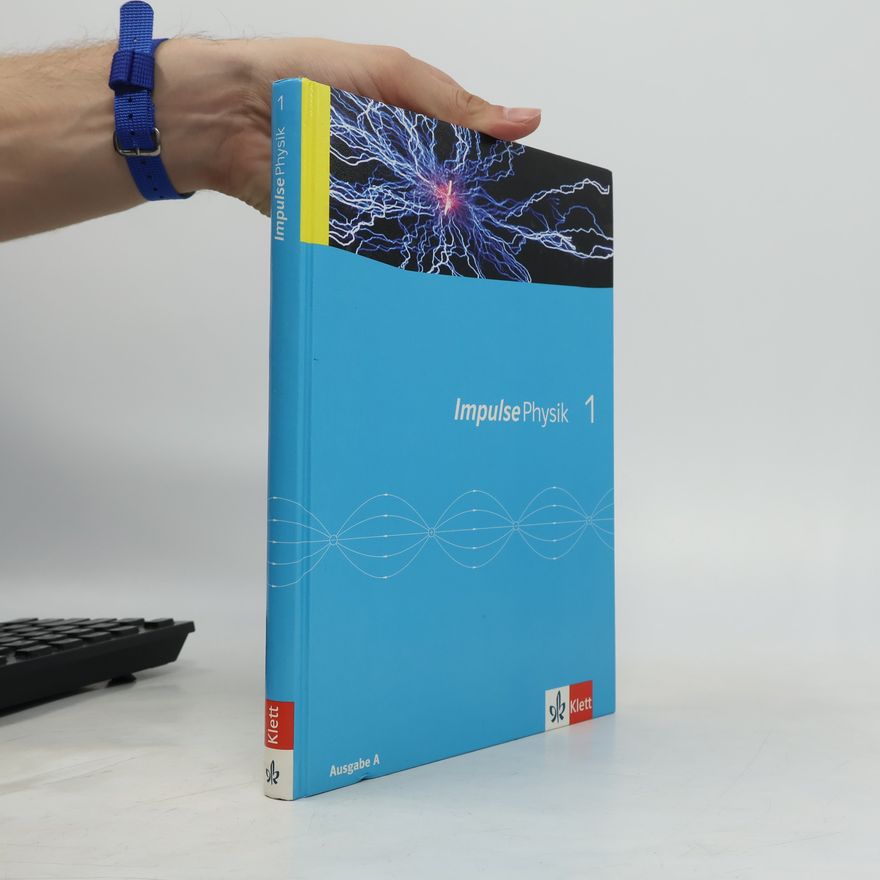 KLETT Impulse Physik 1, Ausgabe A, Neu, 7.-8. Klasse