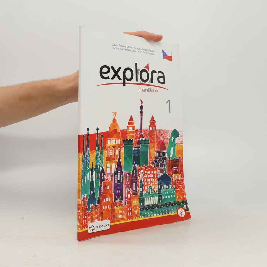 Collectif d'auteurs Explora. Španělština. Učebnice španělštiny pro základní a víceletá gymnázia
