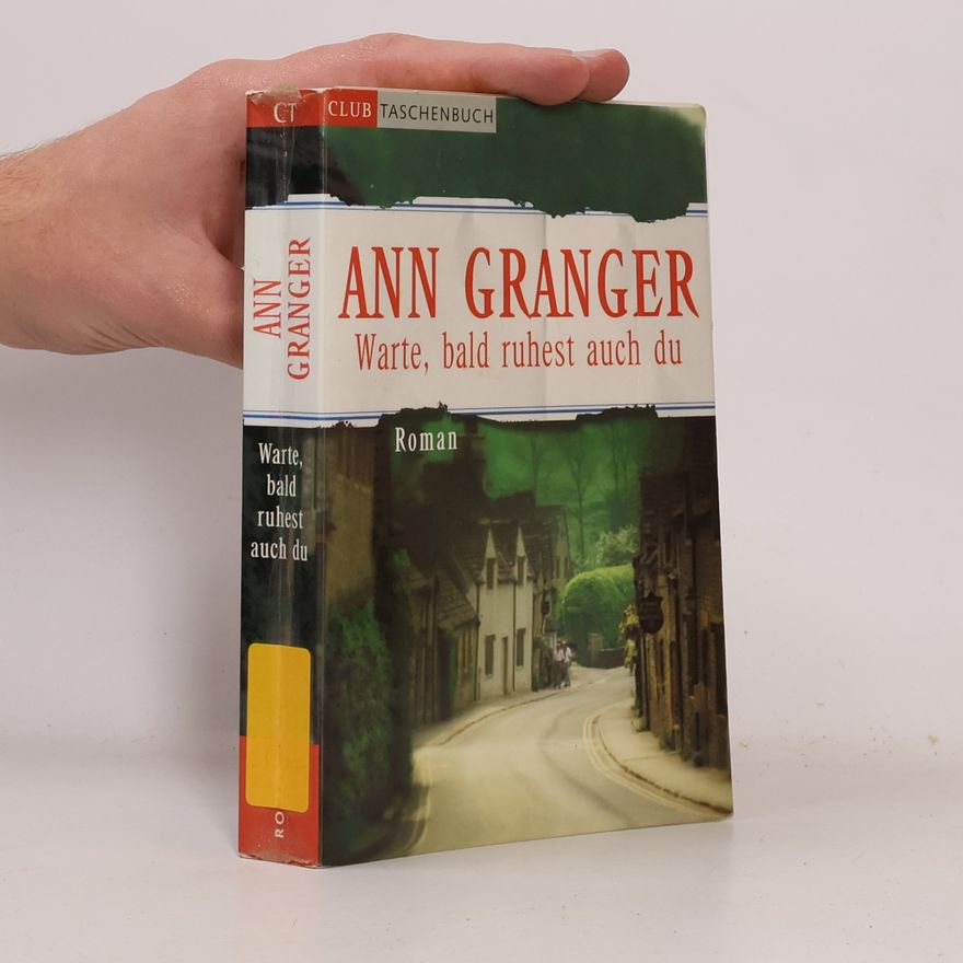 Ann Granger Warte, bald ruhest auch du