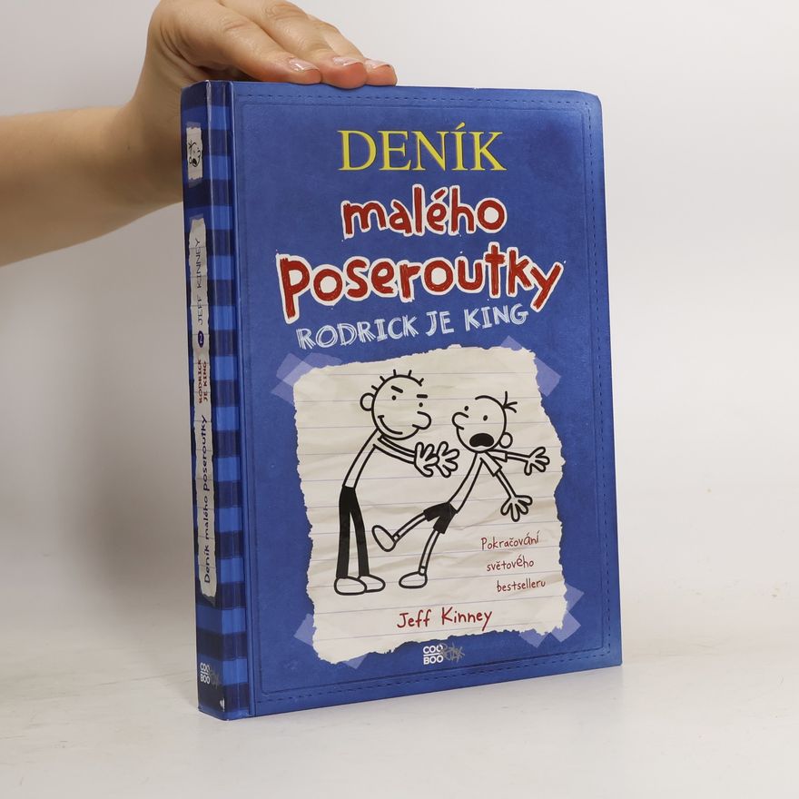 Jeff Kinney Deník malého poseroutky 2. Rodrick je king