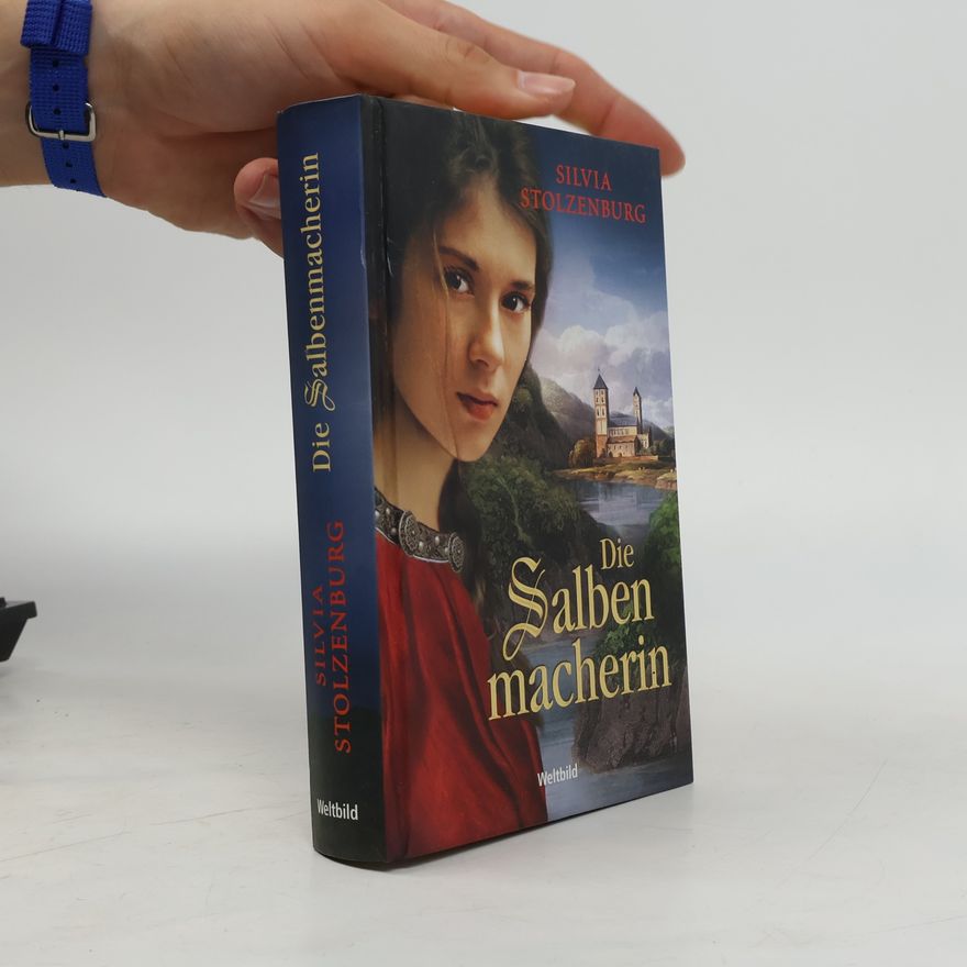 Silvia Stolzenburg Die Salbenmacherin