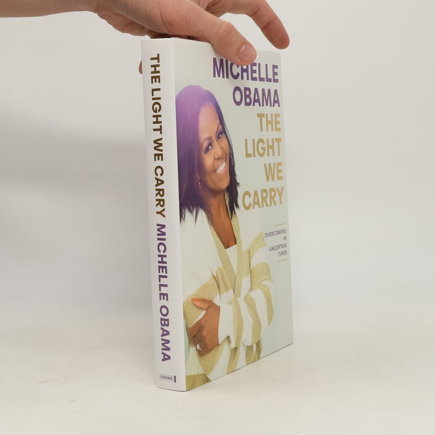 Michelle Obamová The Light We Carry