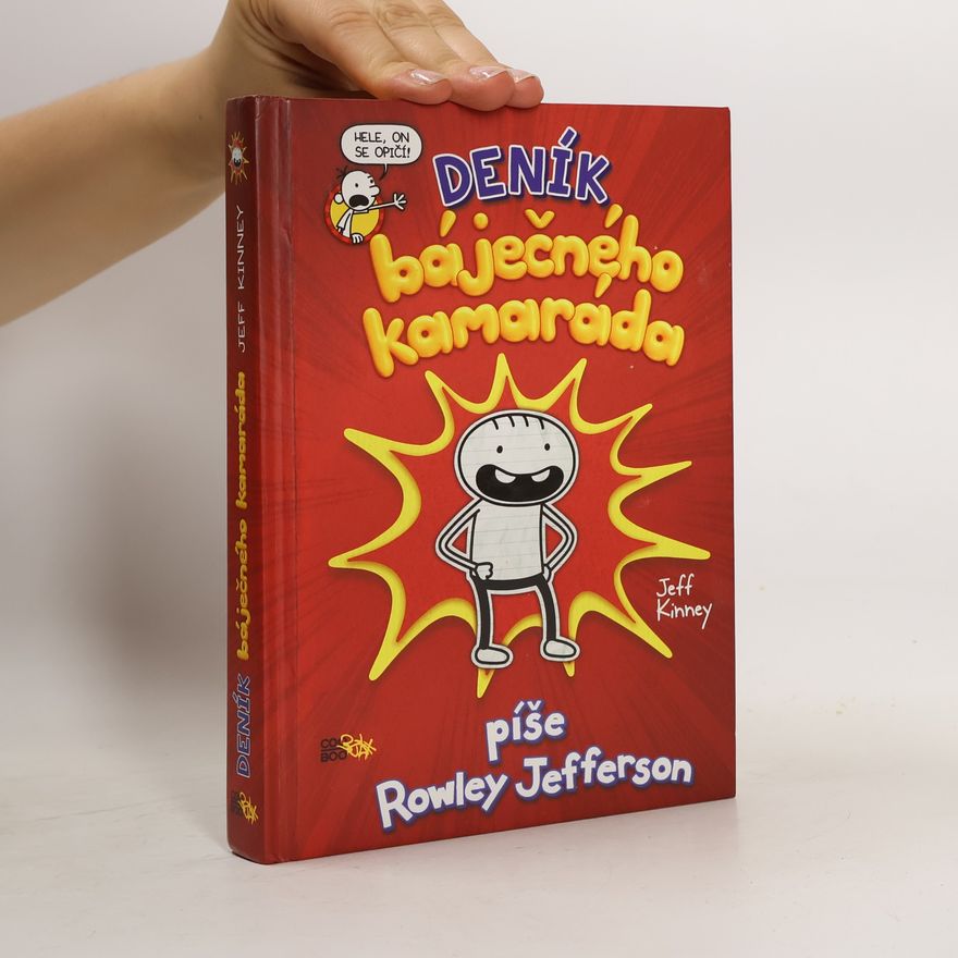 Jeff Kinney Deník báječného kamaráda. Píše Rowley Jefferson