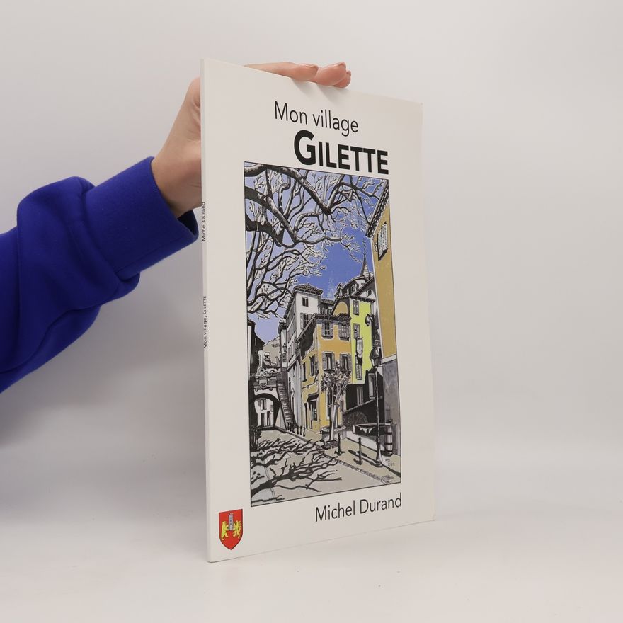 Michel Durand Mon village Gilette